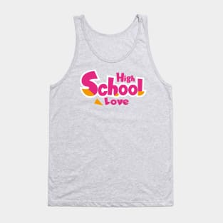 I Love High School Tank Top